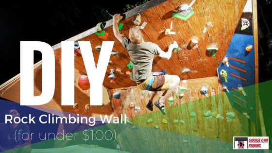 Diy Rock Climbing Wall For Under 100 Garage Gym Reviews - Outdoor Rock Climbing Wall Diy