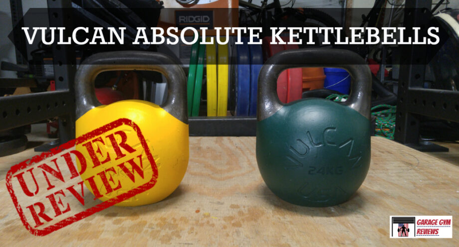 Vulcan Absolute Kettlebells Review 2025 Garage Gym Reviews