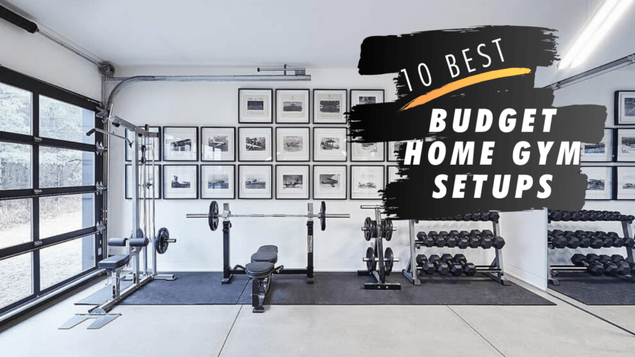 The 10 Best Budget Home Gym Setups I’ve Ever Seen