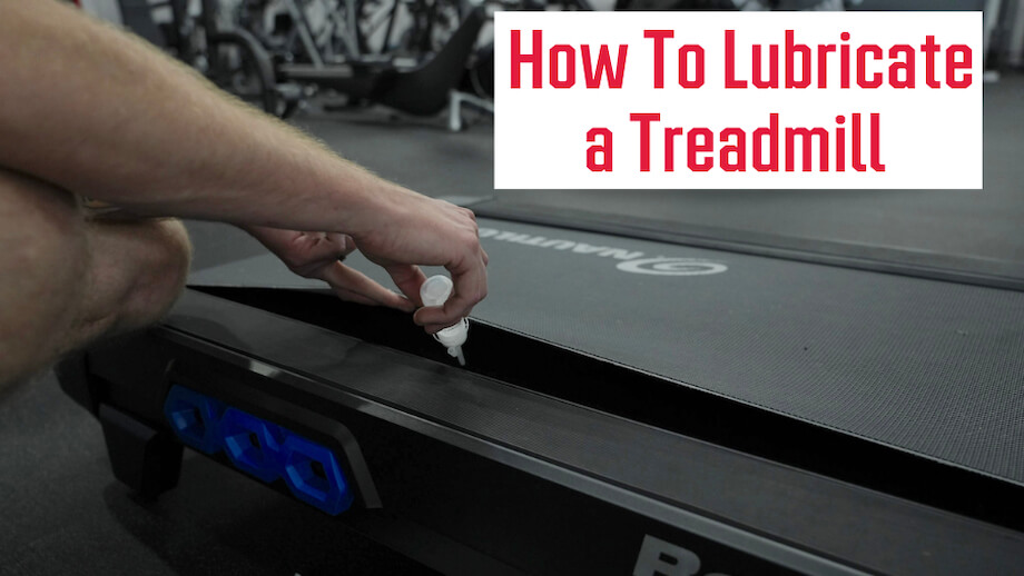 Keep Your Machine in Superior Shape: How to Lubricate a Treadmill