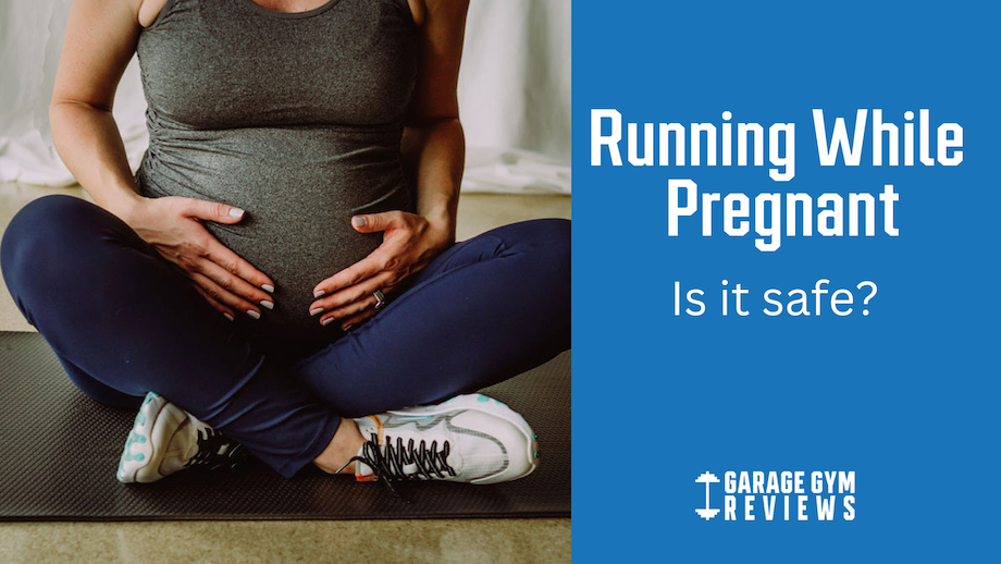 Running While Pregnant: Is Logging Miles While Growing a Baby Safe?