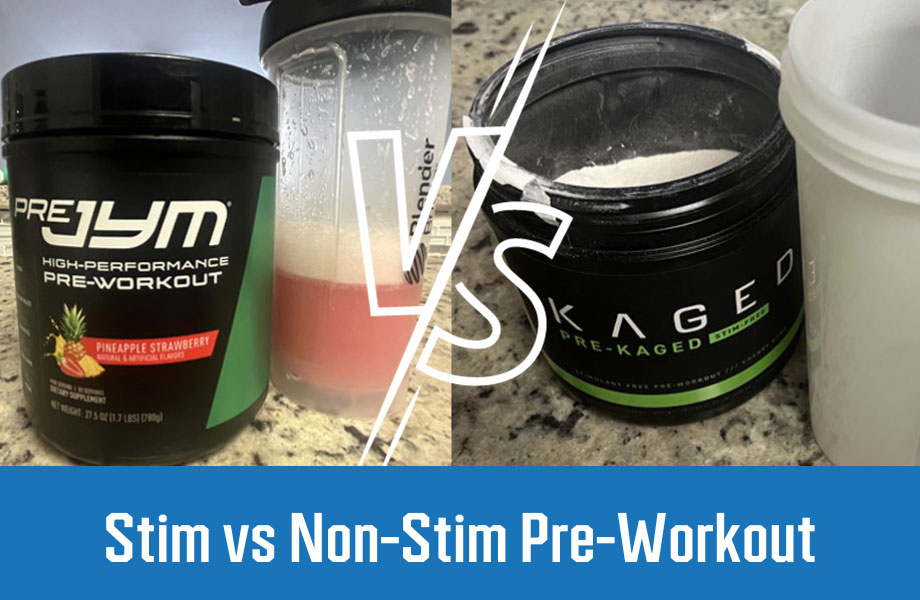 Stim Vs Non Stim Pre Workout: Which One Should You Take?