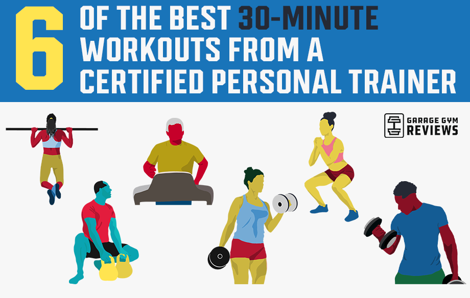 6 of The Best 30-Minute Workouts from a Certified Personal Trainer Cover Image