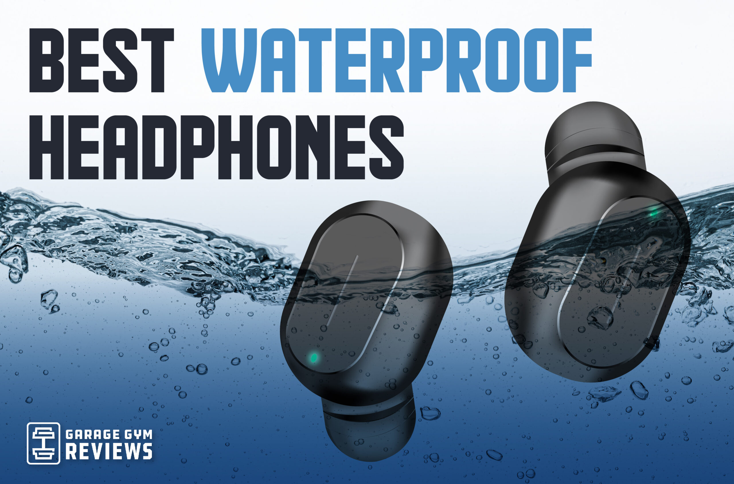 Best Waterproof Headphones (2023): For Sweating Or Swimming? Know Before You Buy 