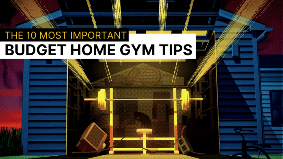 The 10 Most Important Budget Home Gym Tips Cover Image