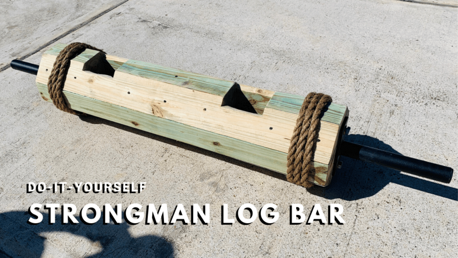 DIY Strongman Log Bar for Under $75 Cover Image