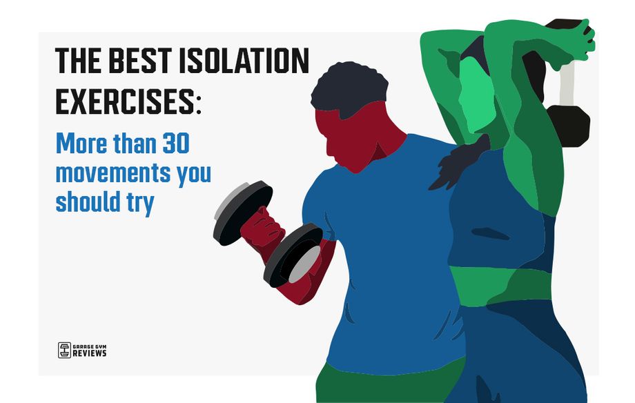 The Best Isolation Exercises: More Than 30 Movements You Should Try Cover Image