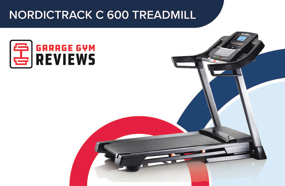 NordicTrack C 600 Treadmill Review 2023: Packing Plenty of Value for Beginners Cover Image