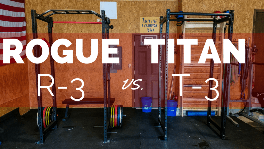 Titan Fitness T-3 vs. Rogue Fitness R-3 Power Rack Review Showdown Cover Image