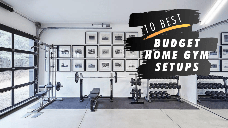 The 10 Best Budget Home Gym Setups I've Ever Seen Cover Image