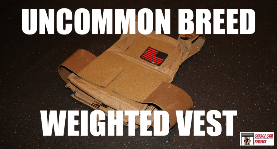 Uncommon Breed Weighted Vest In-Depth Review 