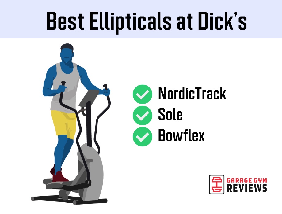 Best Ellipticals at Dick’s (2024): Big-Box Store Offers Top Name Brands 