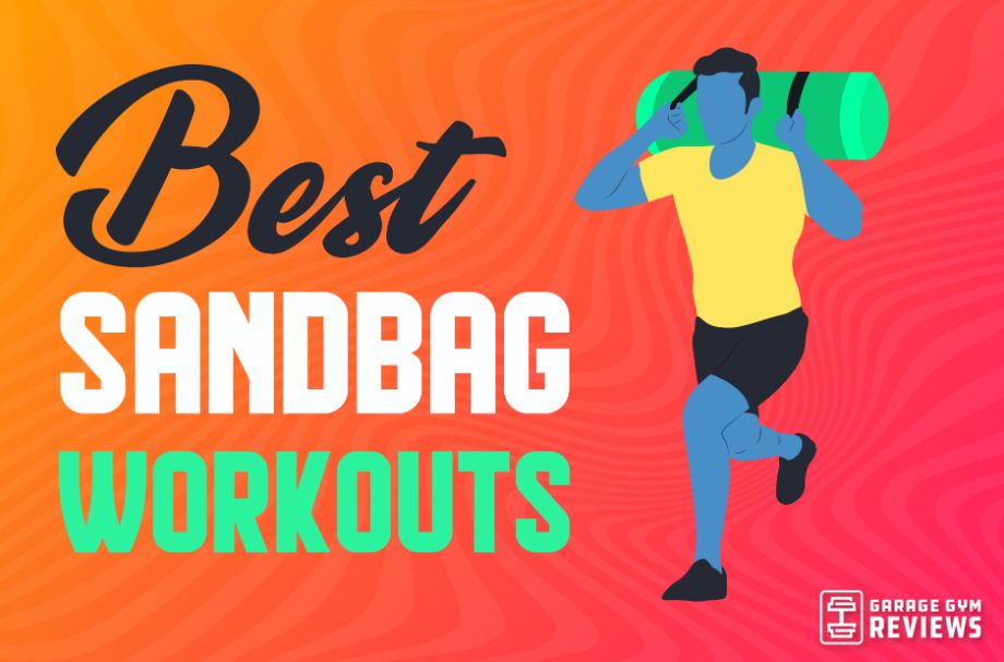 The Best Sandbag Exercises for a Full-Body Workout 