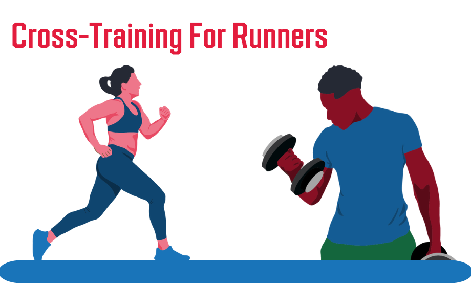 Cross-Training For Runners: Do’s, Don’ts, and Suggested Exercises 