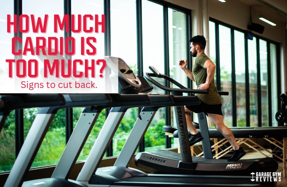 How Much Cardio is Too Much? 