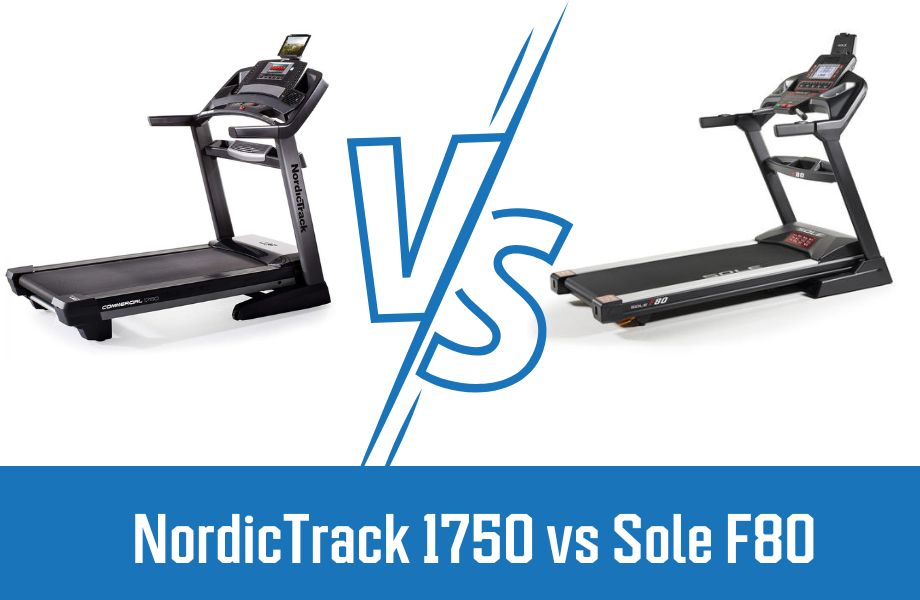 NordicTrack Commercial 1750 vs Sole F80: An In-Depth Comparison Cover Image