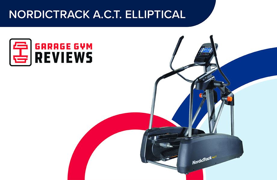 NordicTrack A.C.T. Elliptical Review (2024) 