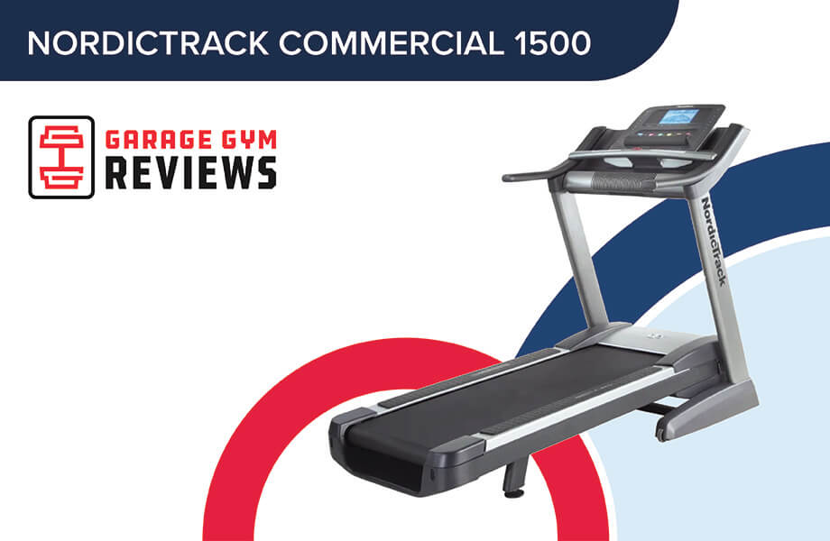 NordicTrack Commercial 1500 Treadmill Review (2023): Worthwhile Home Gym Investment? Cover Image