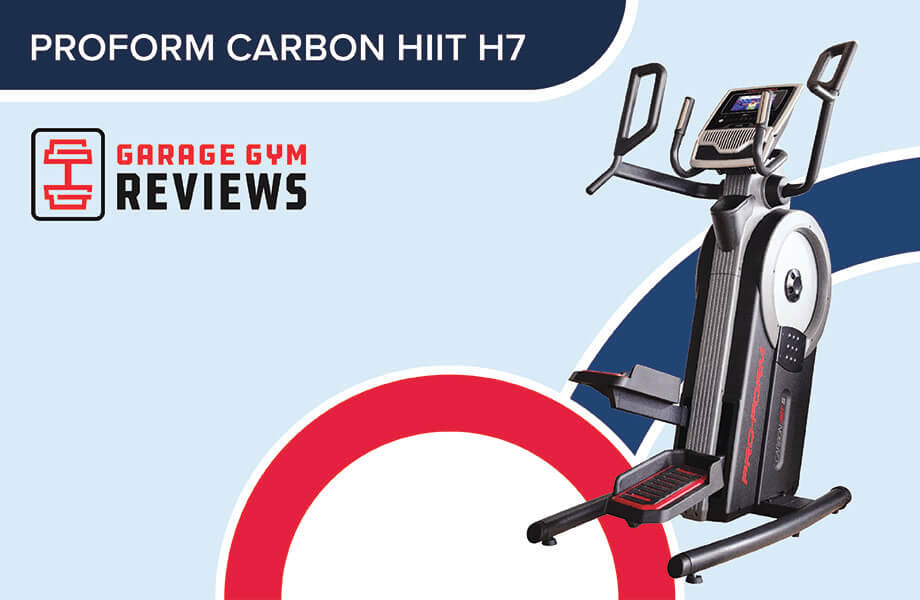 ProForm Carbon HIIT H7 Review (2024): Feel the Calorie Burn without the Impact 