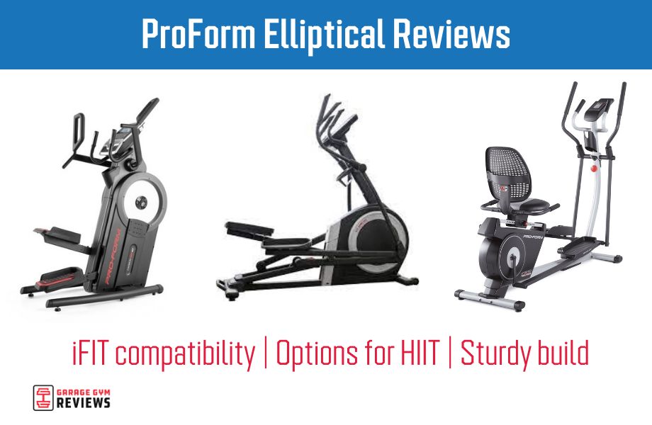 ProForm Elliptical Reviews (2022): High-Quality Machines at Affordable Prices 