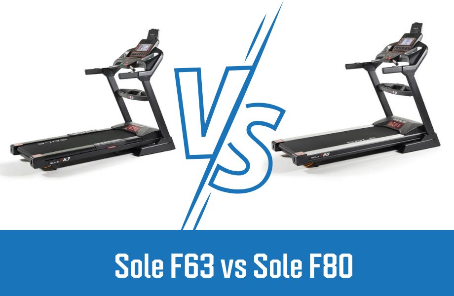 Sole F63 vs F80: Baseline Model vs Upgrade With Advanced Features 