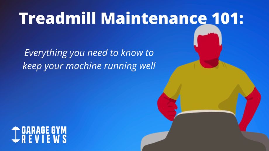 6 Tips for Treadmill Maintenance 